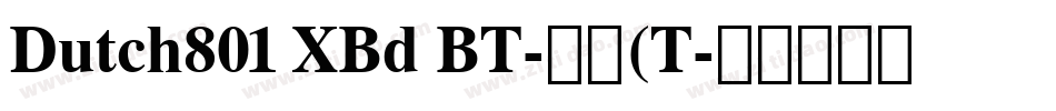 Dutch801 XBd BT-常规(T字体转换